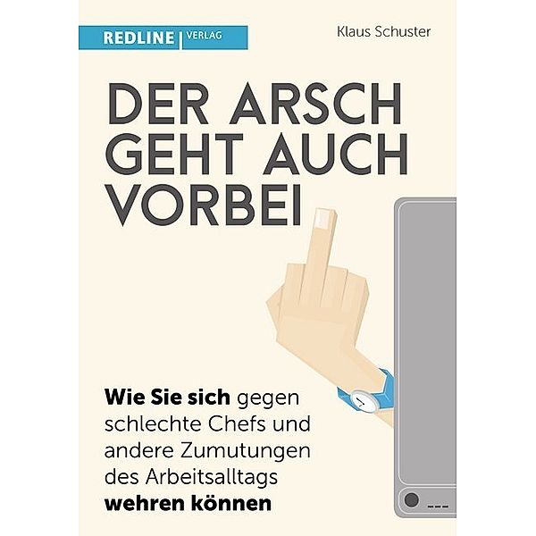 Der Arsch geht auch vorbei, Klaus Schuster