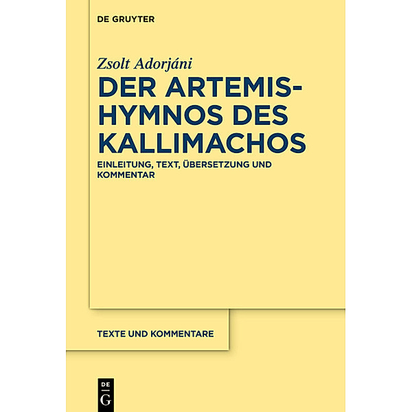 Der Artemis-Hymnos des Kallimachos, Zsolt Adorjáni