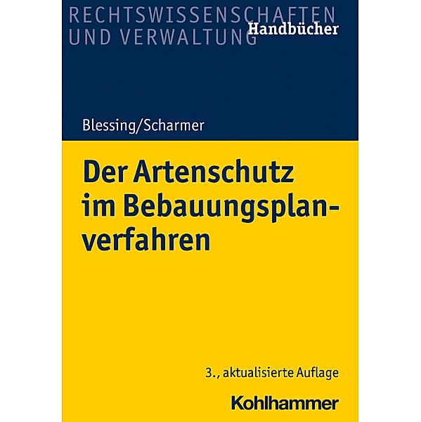 Der Artenschutz im Bebauungsplanverfahren, Eckart Scharmer