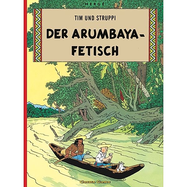 Der Arumbaya-Fetisch / Tim und Struppi Bd.5, Hergé