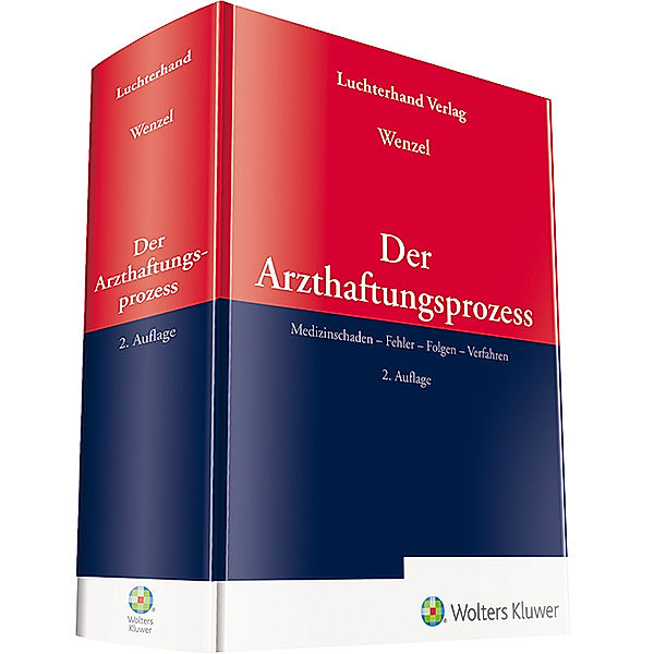 Der Arzthaftungsprozess, Frank Wenzel