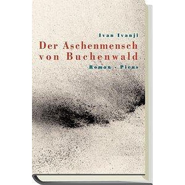 Der Aschenmensch von Buchenwald, Ivan Ivanji