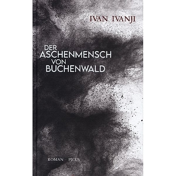 Der Aschenmensch von Buchenwald, Ivan Ivanji