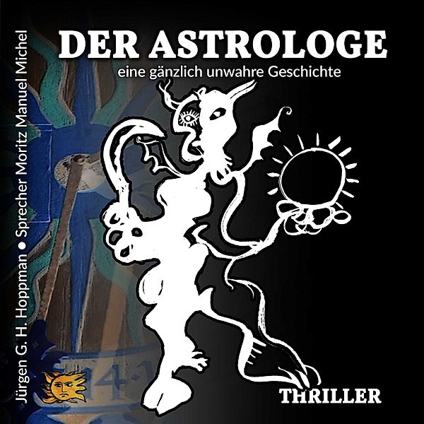 Der Astrologe, Jürgen G. H. Hoppmann