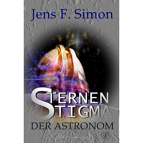 Der Astronom (STERNEN STIGMA 1), Jens F. Simon