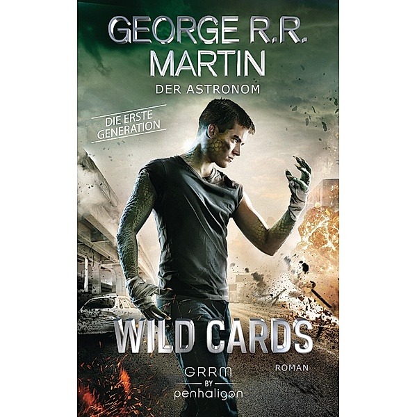 Der Astronom / Wild Cards. Die erste Generation Bd.3, George R. R. Martin