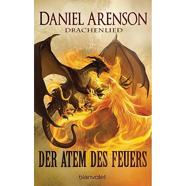 Der Atem des Feuers / Drachenlied Bd.1, Daniel Arenson