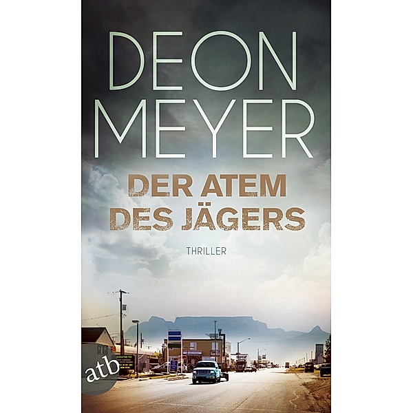Der Atem des Jägers / Bennie Griessel Bd.1, Deon Meyer
