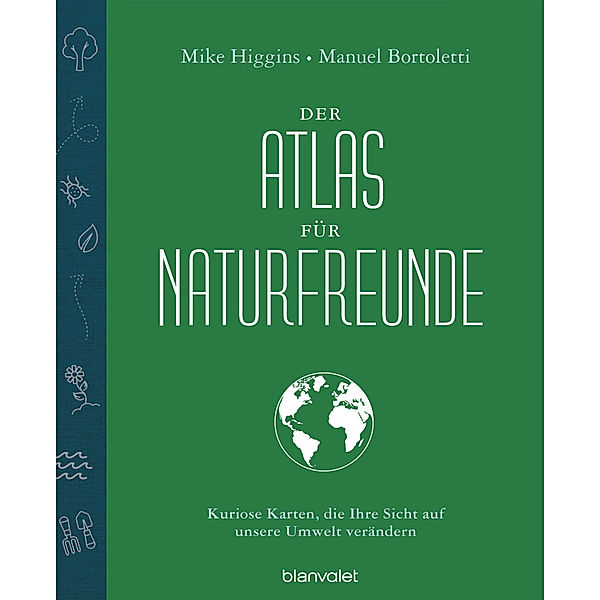 Der Atlas für Naturfreunde, Mike Higgins