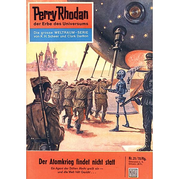 Der Atomkrieg findet nicht statt (Heftroman) / Perry Rhodan-Zyklus Die Dritte Macht Bd.21, Kurt Mahr