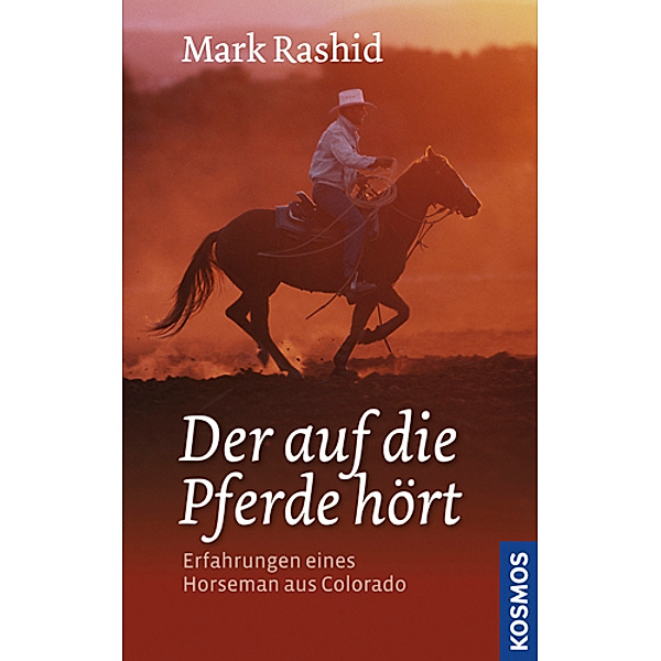 Der auf die Pferde hört, Mark Rashid