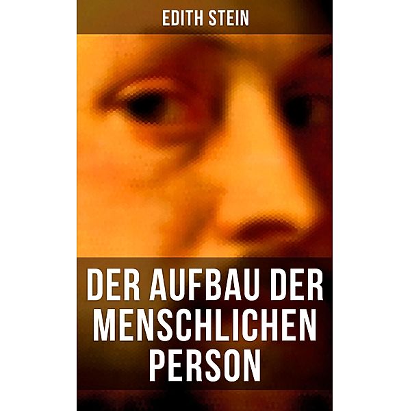 Der Aufbau der menschlichen Person, Edith Stein