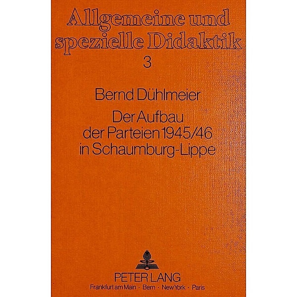 Der Aufbau der Parteien 1945/46 in Schaumburg-Lippe, Bernd Duhlmeier