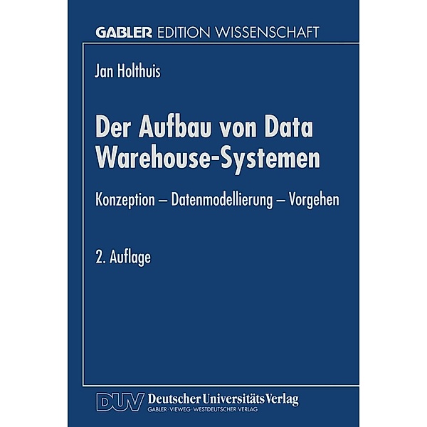 Der Aufbau von Data Warehouse-Systemen, Jan Holthuis