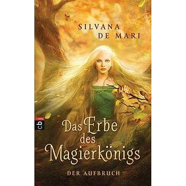 Der Aufbruch / Das Erbe des Magierkönigs Bd.1, Silvana De Mari