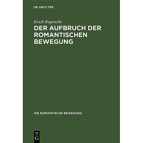 Der Aufbruch der romantischen Bewegung / Jahrbuch des Dokumentationsarchivs des österreichischen Widerstandes, Erich Ruprecht