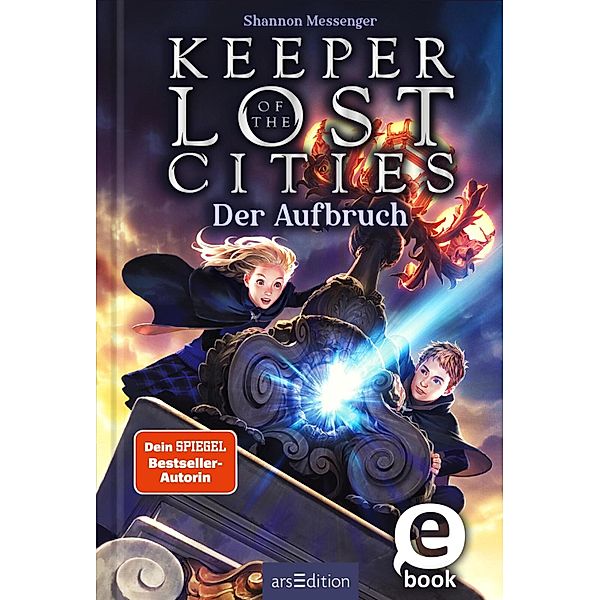 Der Aufbruch / Keeper of the Lost Cities Bd.1, Shannon Messenger