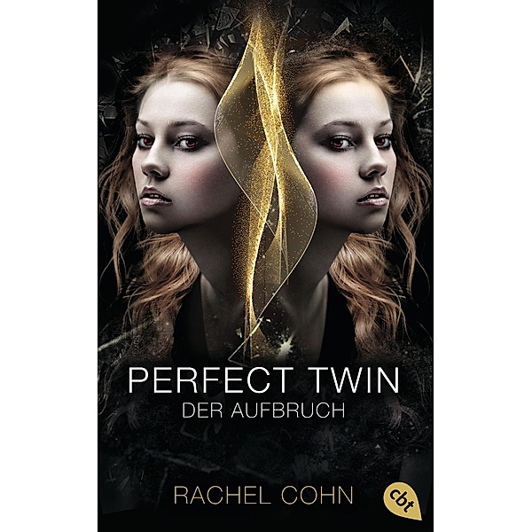 Der Aufbruch / Perfect Twin Bd.1, Rachel Cohn