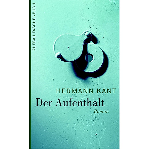 Der Aufenthalt, Hermann Kant