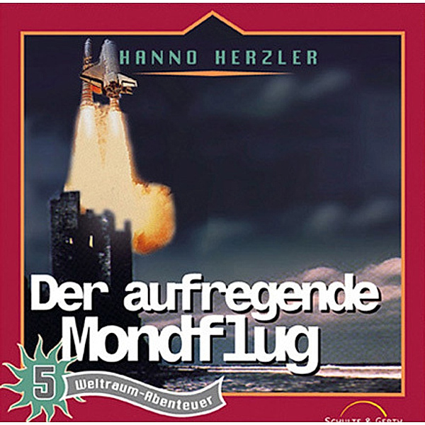 Der aufregende Mondflug - Folge 5,Audio-CD, Hanno Herzler
