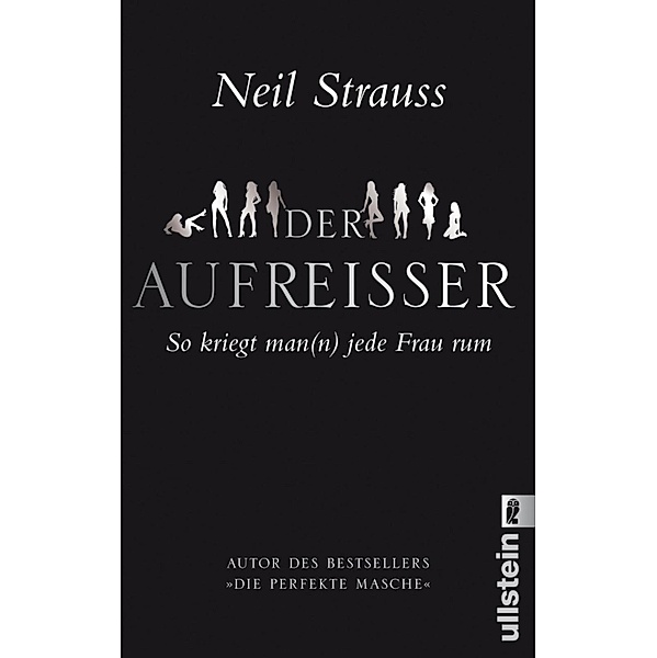 Der Aufreisser / Ullstein-Bücher, Allgemeine Reihe, Neil Strauss