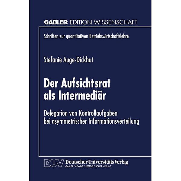 Der Aufsichtsrat als Intermediär / Schriften zur quantitativen Betriebswirtschaftslehre