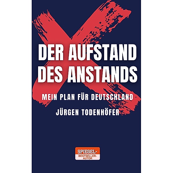 Der Aufstand des Anstands, Jürgen Todenhöfer