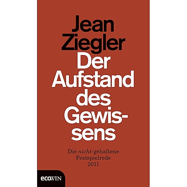 Der Aufstand des Gewissens, Jean Ziegler