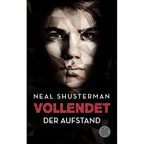 Der Aufstand / Vollendet Bd.2, Neal Shusterman