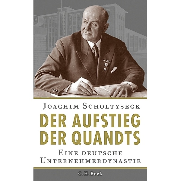 Der Aufstieg der Quandts, Joachim Scholtyseck