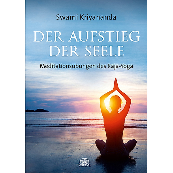 Der Aufstieg der Seele, Swami Kriyananda
