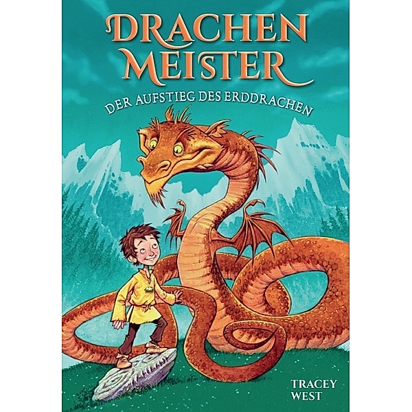 Der Aufstieg des Erddrachen / Drachenmeister Bd.1, Tracey West