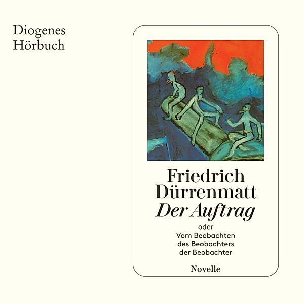 Der Auftrag, Friedrich Dürrenmatt