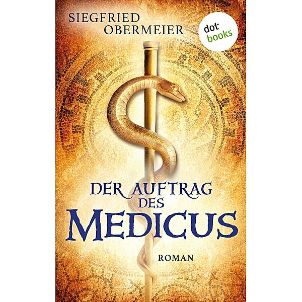 Der Auftrag des Medicus, Siegfried Obermeier