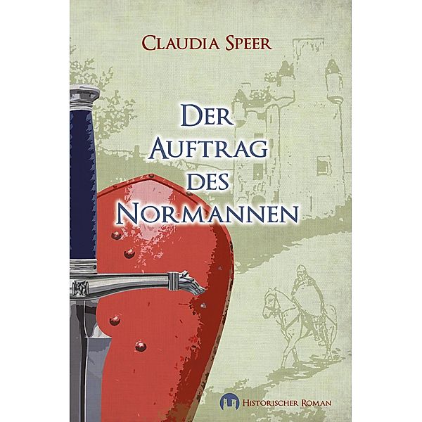 Der Auftrag des Normannen, Claudia Speer