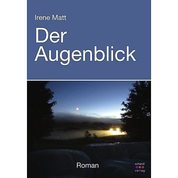 Der Augenblick, Irene Matt