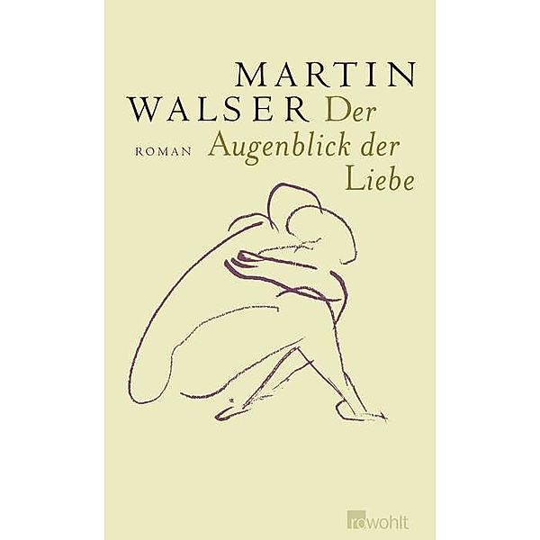 Der Augenblick der Liebe, Martin Walser