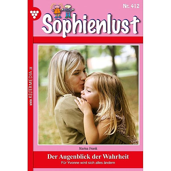 Der Augenblick der Wahrheit / Sophienlust (ab 351) Bd.412, Marisa Frank