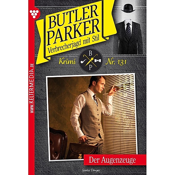 Der Augenzeuge / Butler Parker Bd.131, Günter Dönges