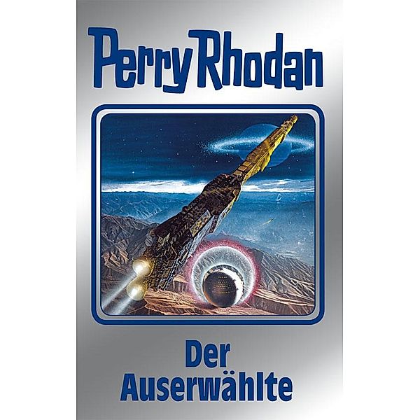 Der Auserwählte / Perry Rhodan - Silberband Bd.116, Clark Darlton, Ernst Vlcek, Peter Terrid, Kurt Mahr, William Voltz