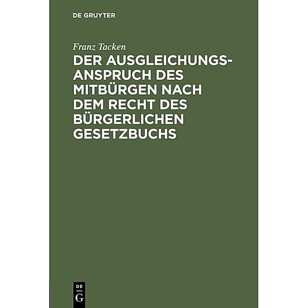 Der Ausgleichungsanspruch des Mitbürgen nach dem Recht des Bürgerlichen Gesetzbuchs, Franz Tacken