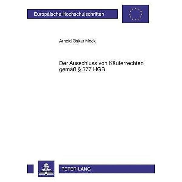 Der Ausschluss von Kaeuferrechten gemae  377 HGB, Arnold Mock