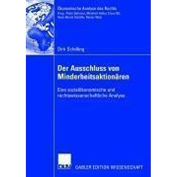 Der Ausschluss von Minderheitsaktionären / Ökonomische Analyse des Rechts, Dirk Schilling