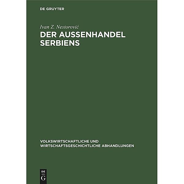 Der Außenhandel Serbiens, Ivan Z. Nestorovic