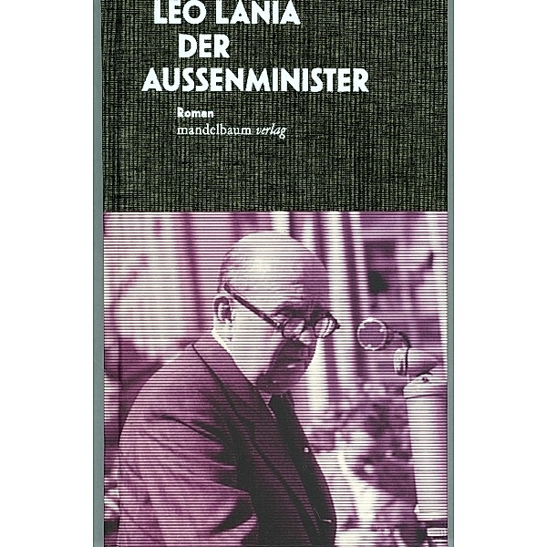Der Aussenminister, Leo Lania