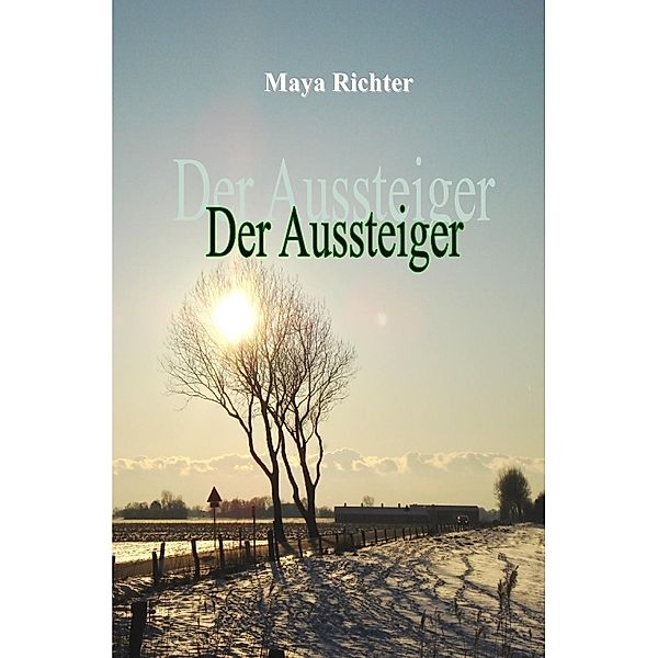 Der Aussteiger, Maya Richter