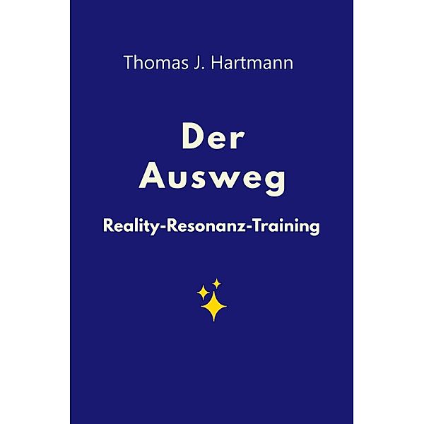 Der Ausweg, Thomas J. Hartmann