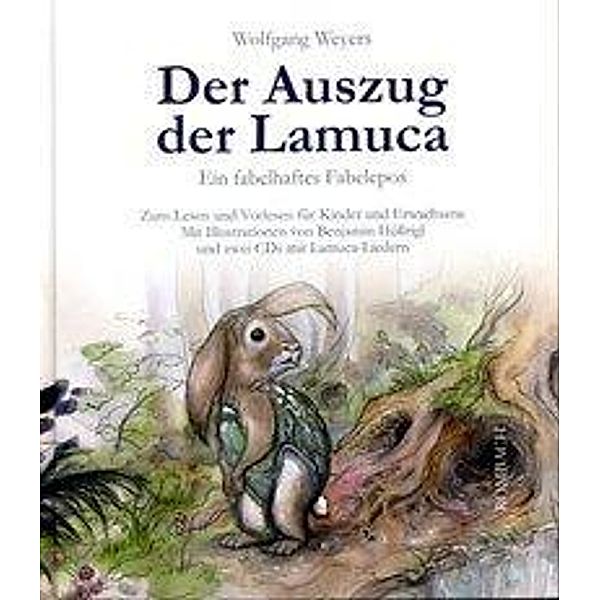 Der Auszug der Lamuca, m. 2 Audio-CDs, Wolfgang Weyers