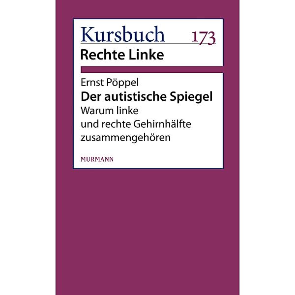 Der autistische Spiegel, Ernst Pöppel