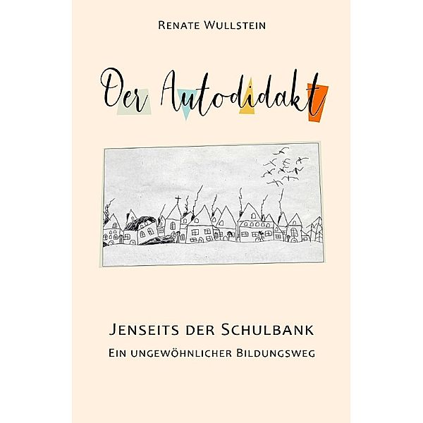 Der Autodidakt, Renate Wullstein